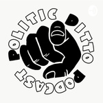 Politic Ditto Podcast 