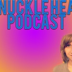 KnuckleheadPodcast