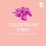 Equestrian Vibes