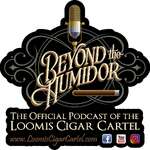 Beyond The Humidor ~ A Cigar Podcast for the Rest of Us!