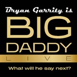 BIG DADDY LIVE