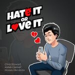 Hate It or Love It Podcast