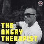 The Angry Therapist Podcast