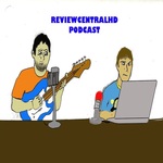 ReviewCentralHD Podcast