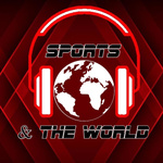Sports & The World