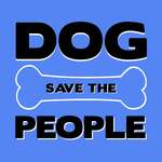 Dog Save The People