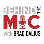 Behind The Mic with Brad Dalius