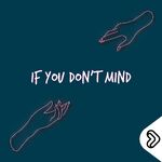 If You Don't Mind