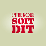 Entre nous soit dit ‐ RTS Première