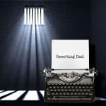 Rewriting Dad