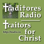 Traditores (Traitors for Christ)