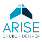 Arise Church Denver Weekly Messages
