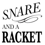 Snare and a Racket