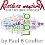 Restless Wonderer - Bible teaching
