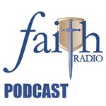 Faith Radio Podcast