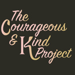 Courageous & Kind 