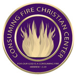 Consuming Fire Christian Center