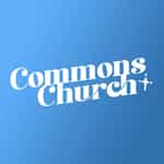 Commons Church Podcast