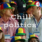 Chill politics 