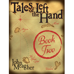 Tales of the Left Hand, Book Two