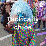 Tactically Chloe