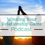 Winning Your Relationship Game Podcast