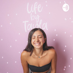Life by Tayla