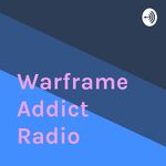 Warframe Addict Radio