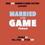 Married2TheGamePodcast