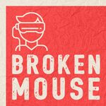 BrokenMouse Podcast