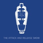 The Attack & Release Show