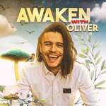 Awaken with Oliver Podcast