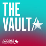 The Vault By Access Hollywood