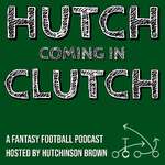 Hutch Coming in Clutch