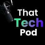 That Tech Pod