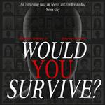 Would You Survive? w/ Malcolm and Brandon