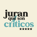 Juran Que Son Críticos