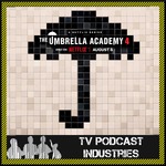 The Umbrella Academy: A Podcast from TV Podcast Industries