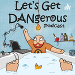 Let's Get DANgerous