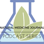 Natural Medicine Journal Podcast