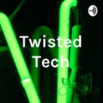 Twisted Tech