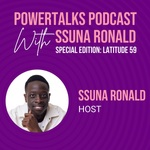 Power Talks with Ssuna Ronald