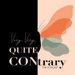  Very, Very, Quite Contrary Podcast