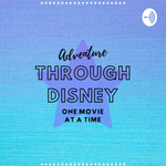 Adventure Through Disney: One Movie at a Time