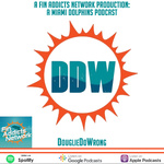 DouglieDoWrong: Miami Dolphin 
podcast