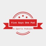 Five Guys One Podcast