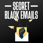 Secret Black Emails
