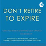 Don't Retire to Expire!