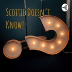Scottie Doesn't Know!