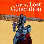 Syria's Lost Generation